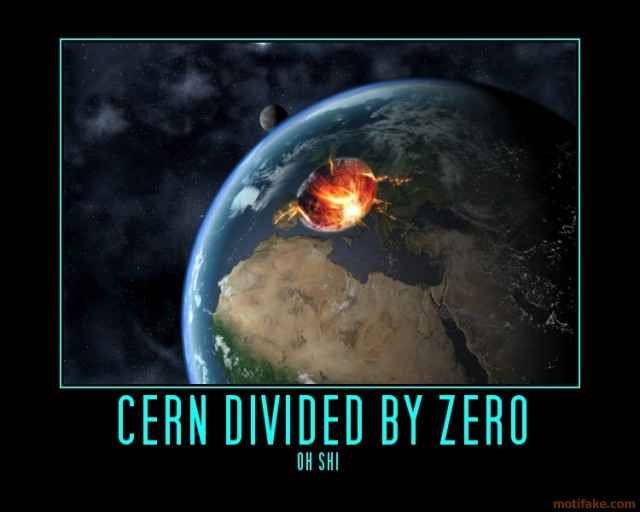 cern-divided-by-zero-dividebyzero-ohshit-meme-demotivational-poster-1221093258